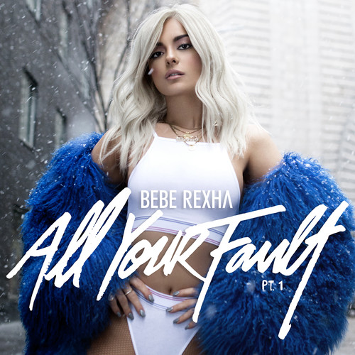 Bebe Rexha - All Your Fault Part 1