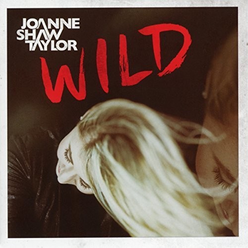 Joanne Shaw Taylor - Wild (Uk)