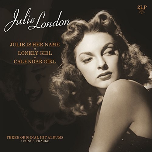 Julie London - Julie Is Her Name / Lonely Girl / Calander Girl