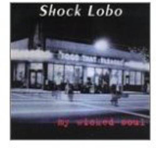 Shock Lobo - My Wicked Soul