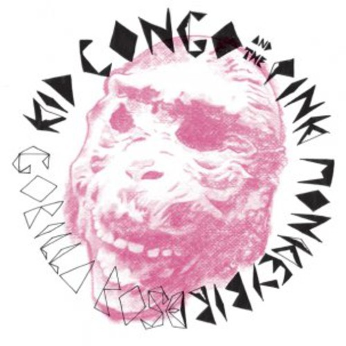 Kid Congo & The Pink Monkey Bi - Gorilla Rose