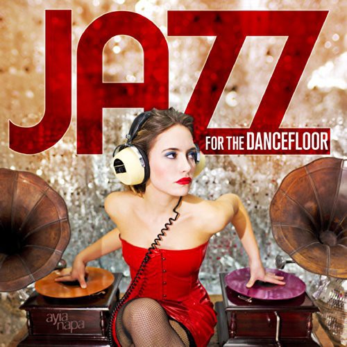 Jazz for the Dancefloor /  Various