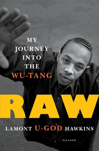  - Raw: My Journey into the Wu-Tang