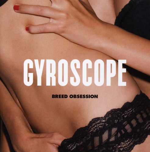 Gyroscope - Breed Obsession (12 Tracks) Aust Excl [Import]