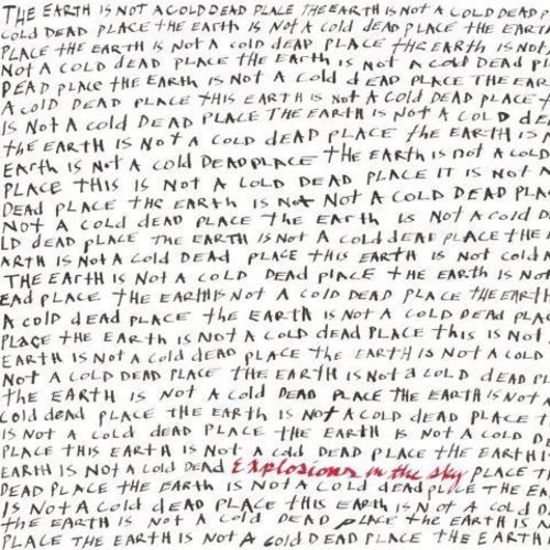 Explosions In The Sky - The Earth Is Not a Cold Dead Place [2LP]