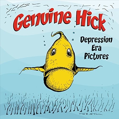 Genuine Hick - Depression Era Pictures