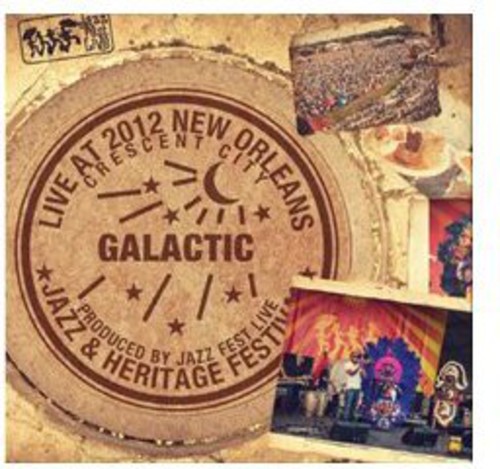 Galactic - Live at Jazzfest 2012