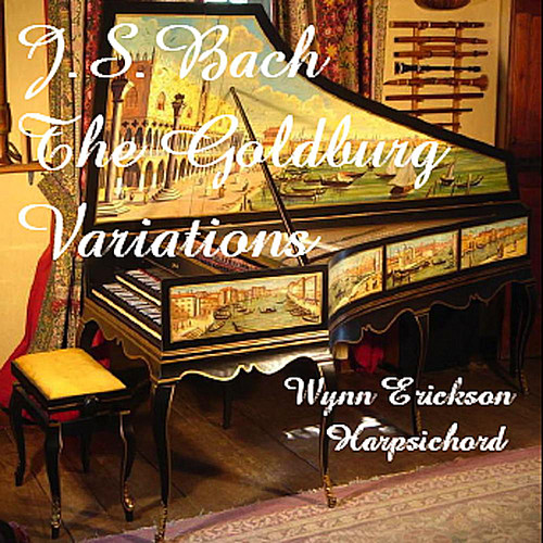Wynn Erickson - J.S. Bach the Goldberg Variations