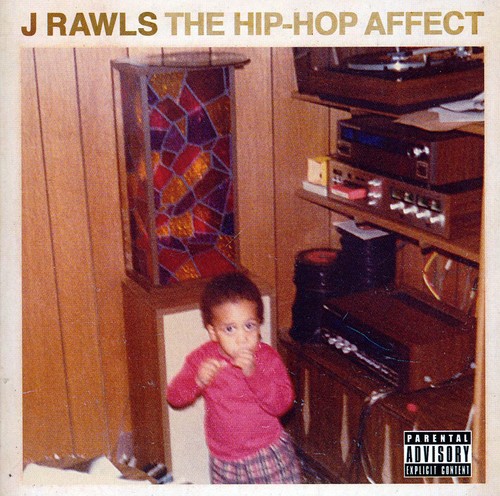 J. Rawls - The Hip-Hop Affect