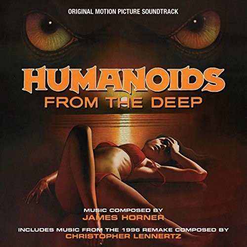 James Horner - Humanoids From the Deep (Original Soundtrack)