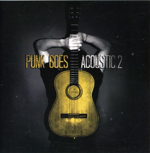 Punk Goes Acoustic - Punk Goes Acoustic, Vol. 2