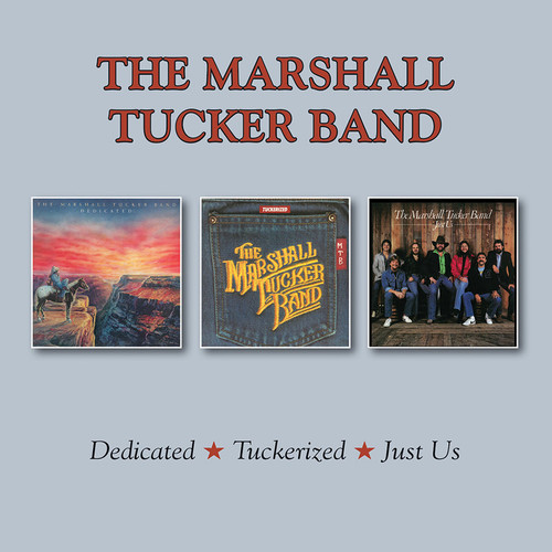 The Marshall Tucker Band - Dedicated / Tuckerized / Just Us