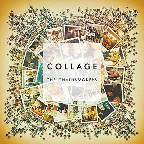 The Chainsmokers - Collage EP [Import]