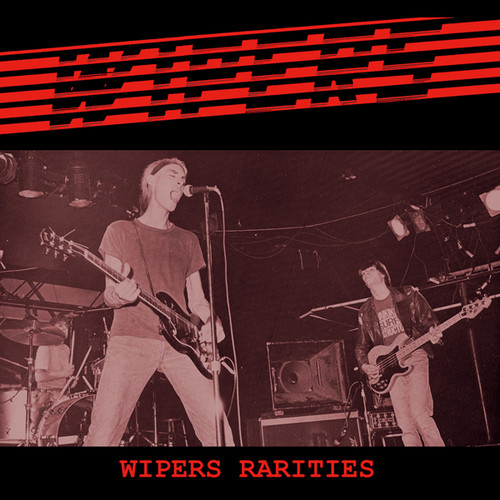 WIPERS / Wipers Rarities