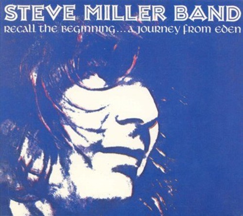 Steve Miller - Recall The Beginning [Reissue]