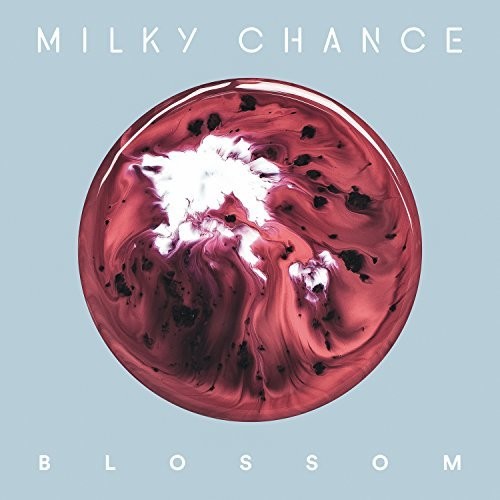 Milky Chance - Blossom [Import]