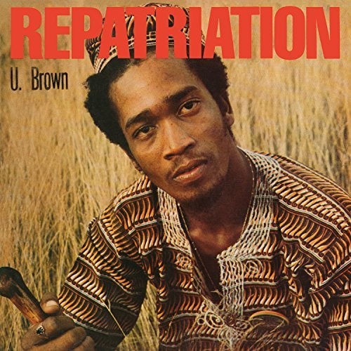 U Brown - Repatriation + Dickie Ranking