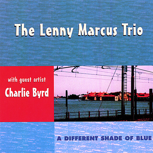 Lenny Marcus - Different Shade of Blue