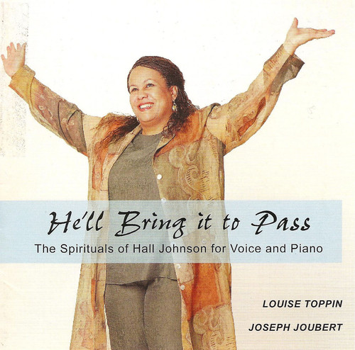 He'll Bring It to Pass: Spirituals of Hall Johnson