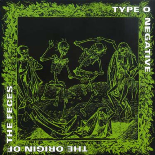 Type O Negative - Origin of Feces