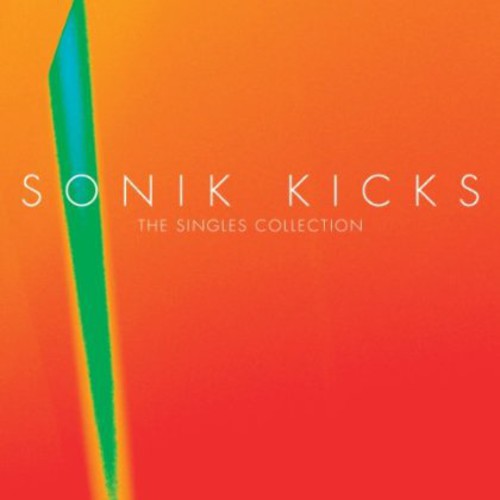 Sonik Kicks: The Singles Collection [Standard Edition]