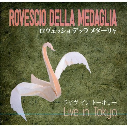 Rovescio Della Medaglia - Live in Tokyo