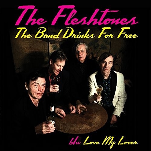 The Fleshtones - The Band Drinks For Free - Single [Vinyl Single]