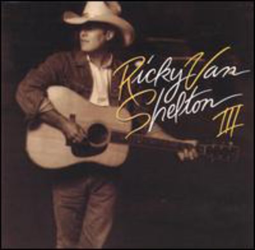 Ricky Van Shelton - RVS III
