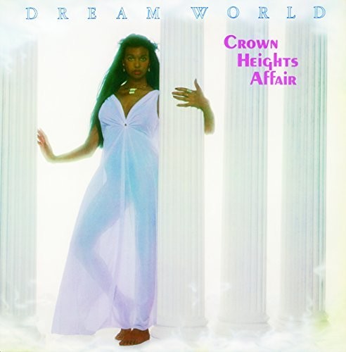Crown Heights Affair - Dream World +5