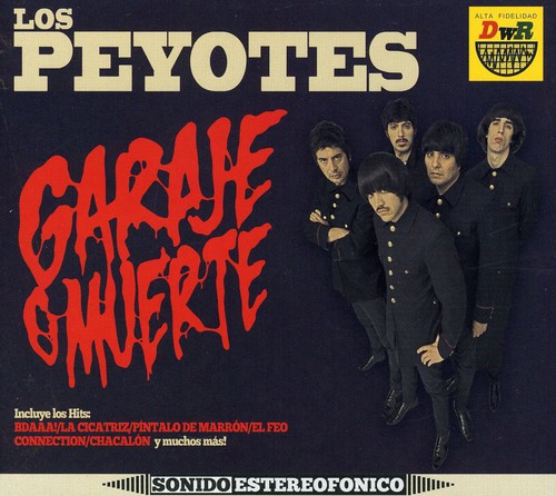 Los Peyotes - Garaje O Muerte
