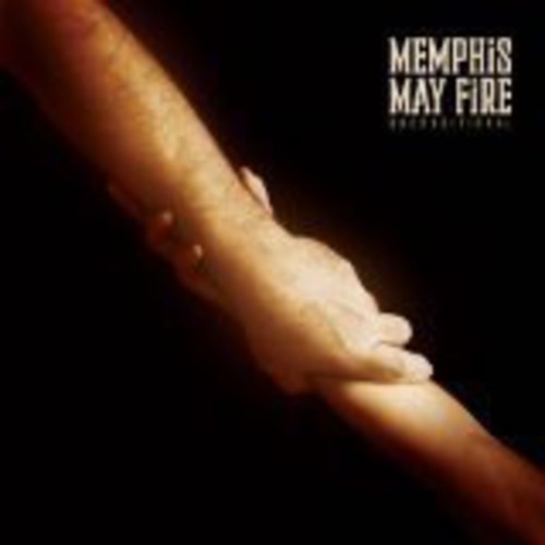 Memphis May Fire - UNCONDITIONAL  /  MEMPHIS MAY FIRE