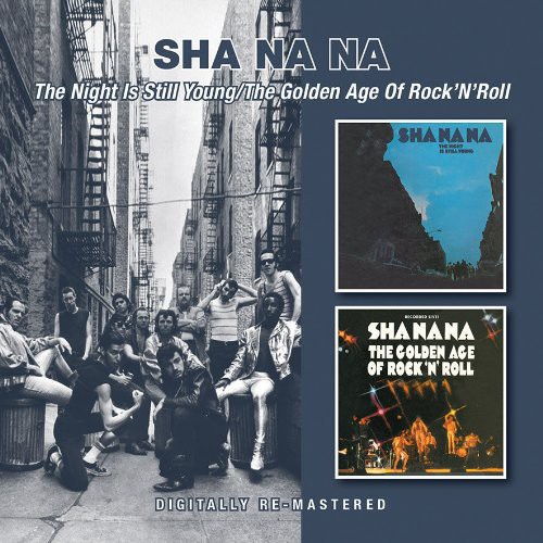 Sha Na Na - Night Is Still Young/Golden Age of Rock N Roll