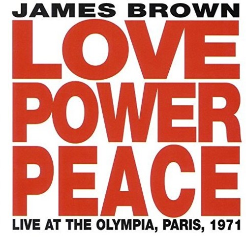 James Brown - Love. Power. Peace Live