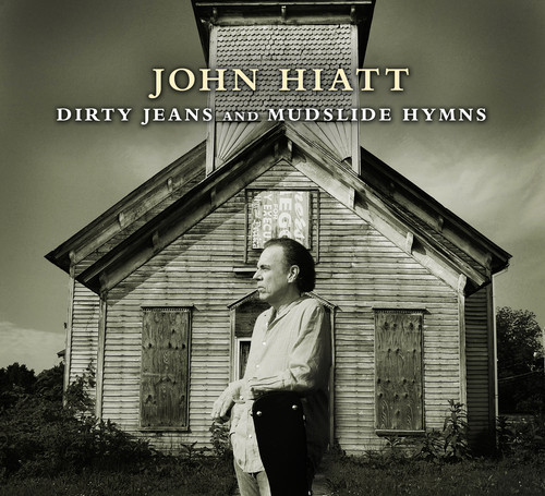 John Hiatt - Dirty Jeans & Mudslide Hymns (W/Dvd) [Deluxe]