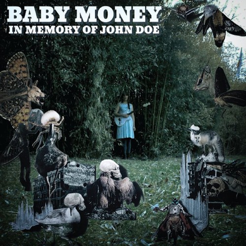 Baby Money - In Memory of John Doe
