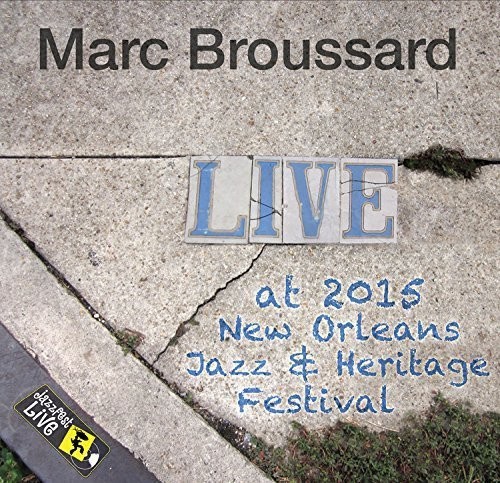 Marc Broussard - Jazzfest 2015
