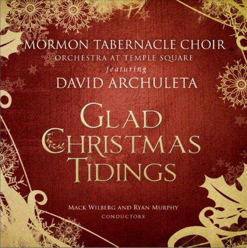David Archuleta & Mormon Tabernacle Choir - Glad Christmas Tidings with David Archuleta