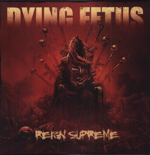 Dying Fetus - Reign Supreme [LP]