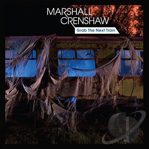 Marshall Crenshaw - Grab The Next Train EP [Vinyl]
