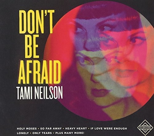 Tami Neilson - Don't Be Afraid