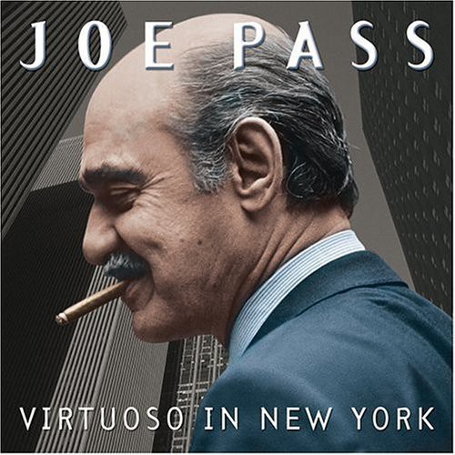 Joe Pass - Virtuoso in New York