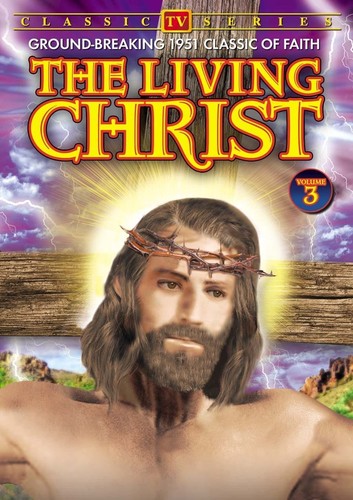 The Living Christ: Volume 3