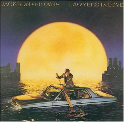 Jackson Browne - Lawyers In Love [Import]