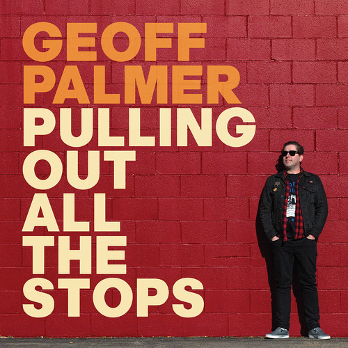 Geoff Palmer - Pulling Out All the Stops