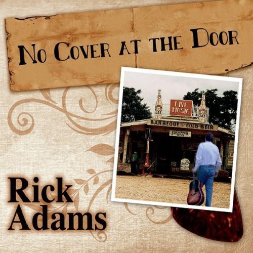 Rick Adams - No Cover at the Door