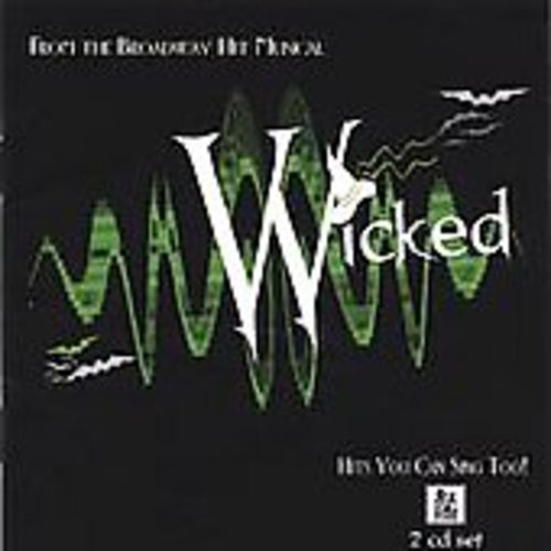 Wicked: Karaoke You Can Sing Too