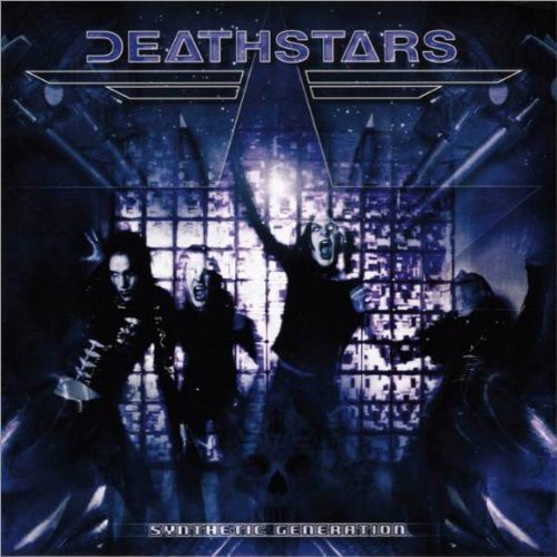 Deathstars - Synthetic Generation [Import]