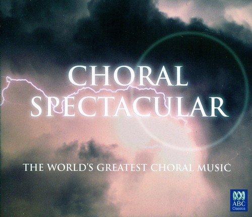 Choral Spectacular /  Various