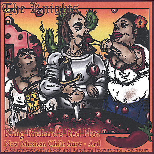 The Knights - King Richard's Red Hot New Mexican Chile Stew-Art