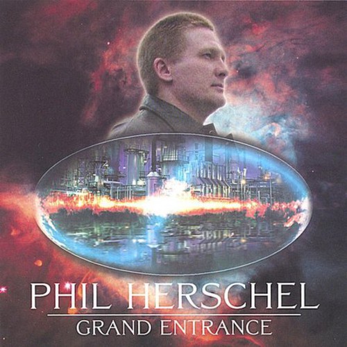 Phil Herschel - Grand Entrance